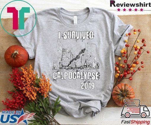 California Blackout Power Outage Calpocalypse Nor Cal PG& E T-Shirt