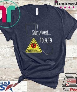 California Blackout Power Outage Survival Nor Cal PG& E T-Shirt