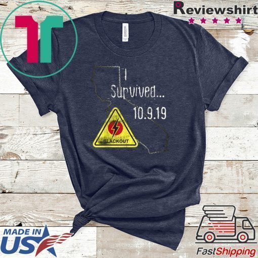 California Blackout Power Outage Survival Nor Cal PG& E T-Shirt