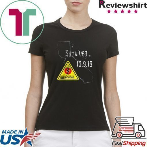 California Blackout Power Outage Survival Nor Cal PG& E T-Shirt