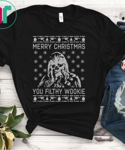 Chewbacca Merry Christmas You Filthy Wookie Ugly Shirt