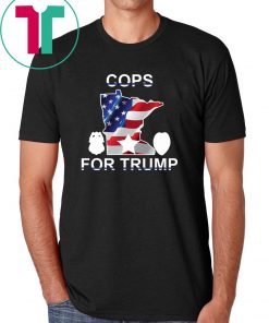 Cops For Donald Trump Minneapolis Tee Shirt