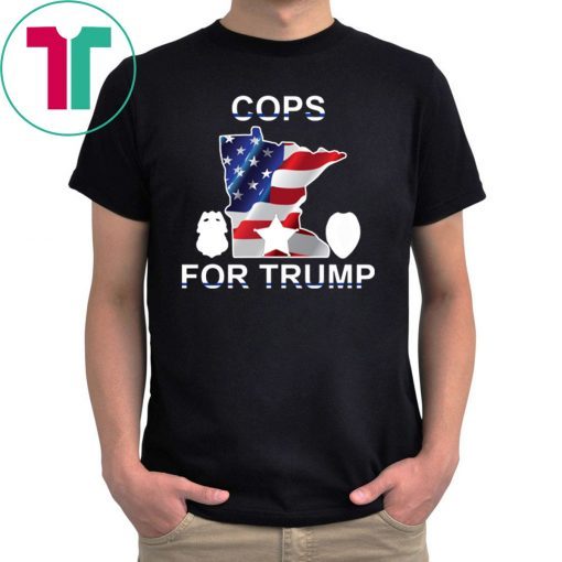 Cops For Trump 2020 Minneapolis Police T-Shirt