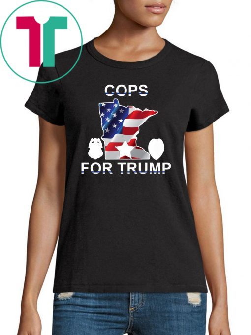 Cops For Trump Minneapolis Police Union Tee Shirt