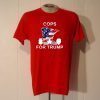 Cops for trump T shirt sale