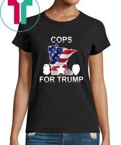 Cops for trump minnesota Tee Shirt Vote Donald Trump 2020