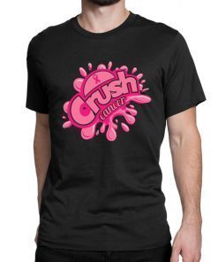 Crush Cancer shirt