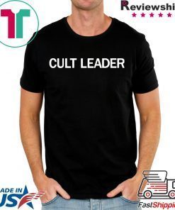 Cult leader shirt Cult Leader TShirt