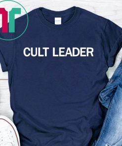 Cult leader shirt Cult Leader TShirt