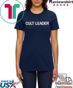 Cult leader shirt Cult Leader TShirt