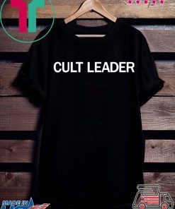 Cult leader shirt Cult Leader TShirt