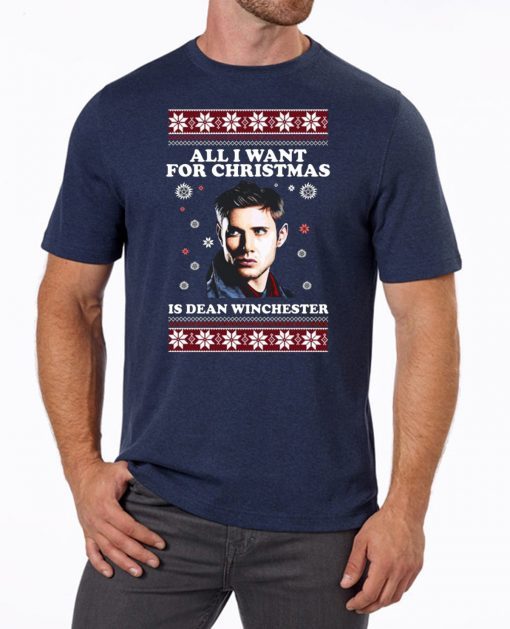 All I want for Christmas is Dean Winchester 2020 T-Shirt