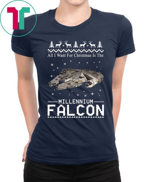 All I Want For Christmas Is The Millennium Falcon Star Wars tee shirt