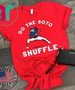 DO THE SOTO SHUFFLE SHIRT