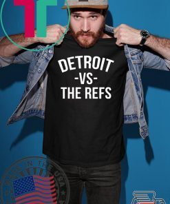 Detroit vs The Refs Unisex T Shirt