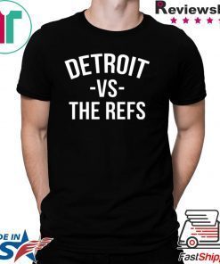 Detroit vs The Refs original T-Shirt