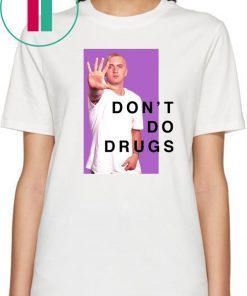 EMINEM DON’T DO DRUGS PSA T-SHIRT