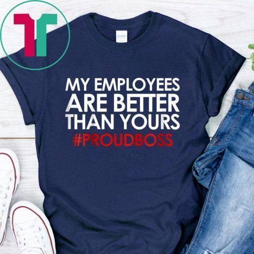 Employee Appreciation Gifts Shirt Funny Boss Gift Shirt