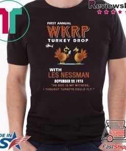 First Annual WKRP Turkey Drop Less Messman November 22 1978 Thanksgiving Shirt