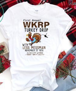 First Annual WKRP Turkey Drop Less Messman November 22 1978 Thanksgiving T-Shirt