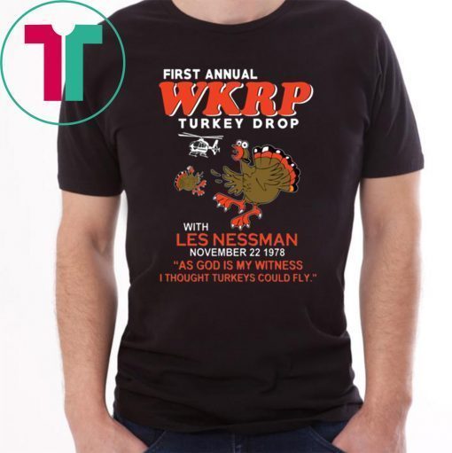 First annual WKRP turkey drop with Les Nessman T-Shirt