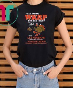 First annual WKRP turkey drop with Les Nessman T-Shirt