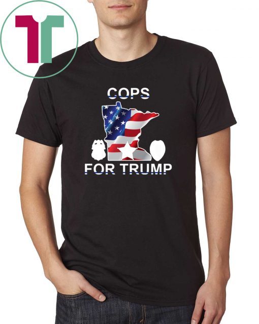 Fox and friends, cops for Trump Tee Shirt