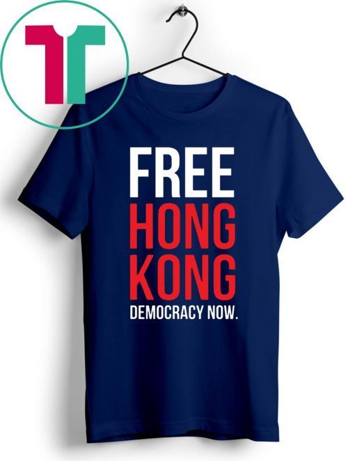 Free Hong Kong Democracy Now Free hong kong Tee Shirt Limited Edition