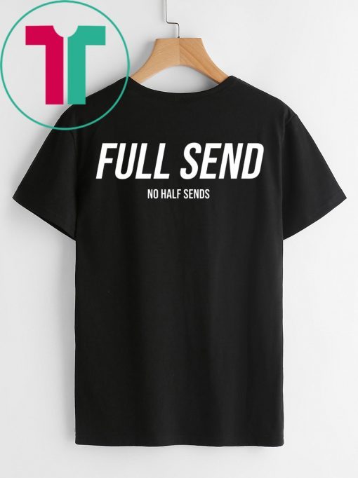 life's a trip full send shirt