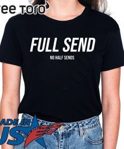 Full Send Shirt