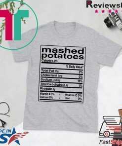 Funny Mashed Potato Nutrition Facts Thanksgiving Matching T-Shirt