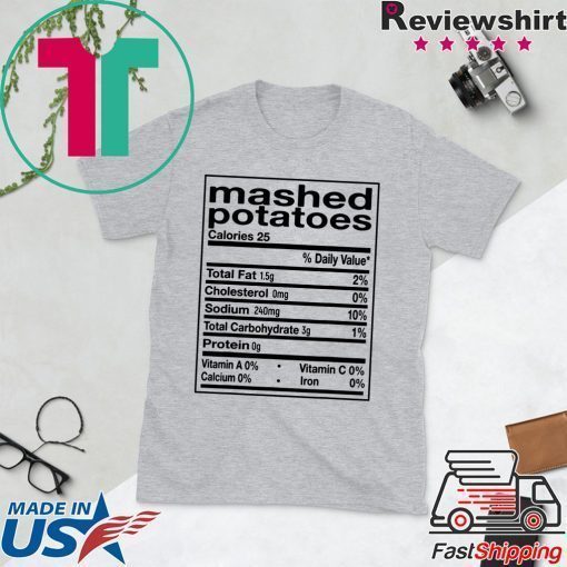 Funny Mashed Potato Nutrition Facts Thanksgiving Matching T-Shirt