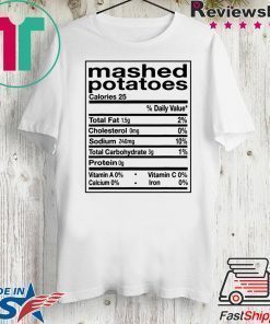 Funny Mashed Potato Nutrition Facts Thanksgiving Matching T-Shirt