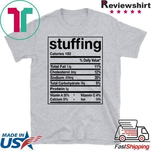 Funny Stuffing Nutrition Facts Thanksgiving Matching T-Shirt