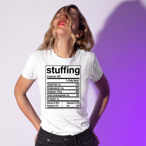 Funny Stuffing Nutrition Facts Thanksgiving Matching T-Shirt