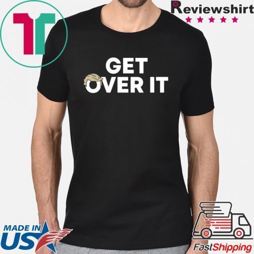Get Over It Offcial T-Shirt