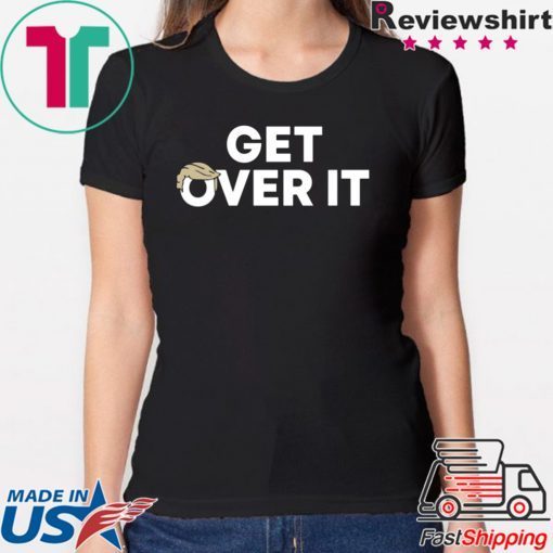 Get Over It Offcial T-Shirt