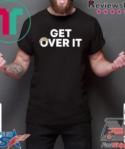 Get Over It Trump Tee Shirt