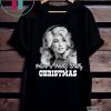 Have a Holly Dolly Christmas Shirt