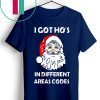 I Got Ho’s In Different Areas Codes Christmas Shirt