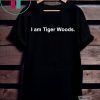 I am Tiger Woods Shirt