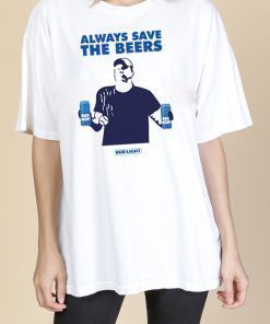 how can buy Jeff Adams Beers Over Baseball Always Save The Beers Bud Light Shirt