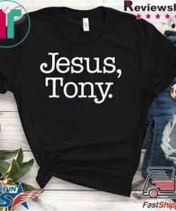 how can buy Jesus Tony T-Shirt