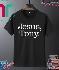 Jesus Tony Shirts