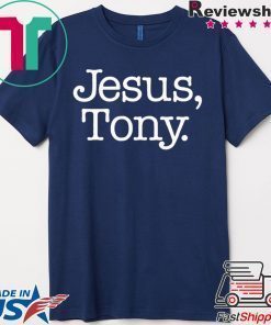 Jesus Tony original T-Shirt