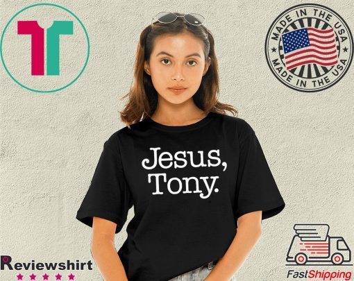 how can buy Jesus Tony T-Shirthow can buy Jesus Tony T-Shirt