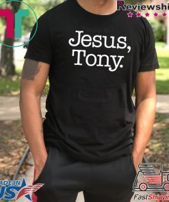 how can buy Jesus Tony T-Shirt