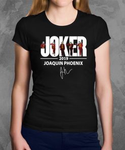 Joaquin Phoenix Joker 2019 Signature Tee Shirt