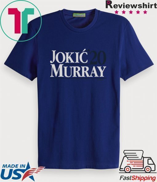 Jokic-Murray 2020 Shirt