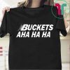 Kawhi Leonard Buckets Aha Ha Ha Tee Shirt